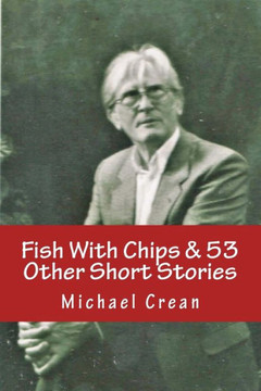 Fish With Chips: And 53 Other Stories