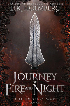 Journey Of Fire And Night (The Endless War) Journey Of Fire And Night (The Endless War)