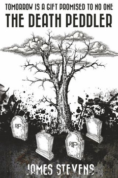 The Death Peddler: Tomorrow Is A Gift Promised To No One