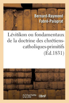 L??itikon Ou Fondamentaux de la Doctrine Des Chr??iens-Catholiques-Primitifs (??.1831)