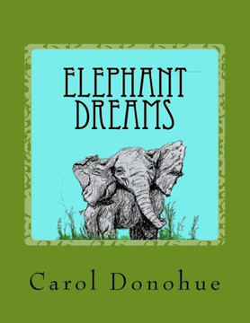 Elephant Dreams Elephant Dreams