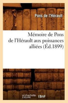 M??oire de Pons de l'H??ault Aux Puissances Alli??s (??.1899)