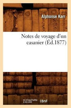 Notes de Voyage d'Un Casanier (??.1877)