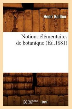 Notions ????entaires de Botanique (??.1881)