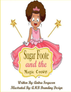 Sugarfoote And The Magic Crown