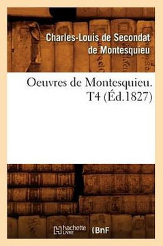 Oeuvres de Montesquieu. T4 (??.1827)