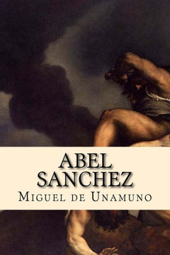 Abel Sanchez (Spanish Edition) Abel Sanchez (Spanish Edition)