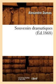 Souvenirs Dramatiques (??.1868)
