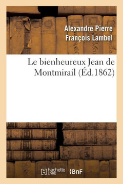 Le Bienheureux Jean de Montmirail