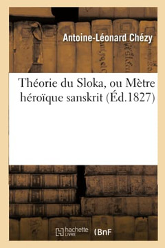 Th??rie Du Sloka, Ou M??re H??o??ue Sanskrit