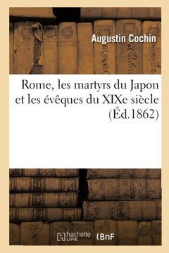 Rome, Les Martyrs Du Japon Et Les ????ues Du XIXe Si??le