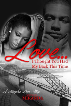 Love...I Thought You Had My Back This Time Love...I Thought You Had My Back This Time