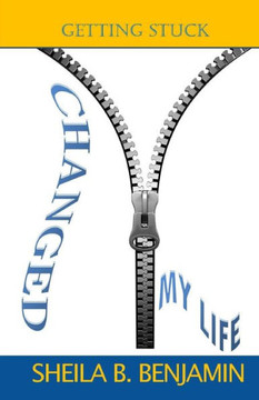 Getting Stuck Changed My Life