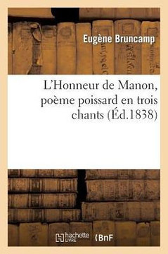 L'Honneur de Manon, Po??e Poissard En Trois Chants