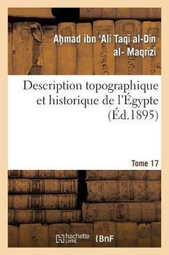 Description Topographique Et Historique de l'??ypte. 1re Partie. Tome 17