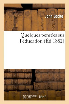 Quelques Pens??s Sur l'??ucation