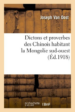 Dictons Et Proverbes Des Chinois Habitant La Mongolie Sud-Ouest