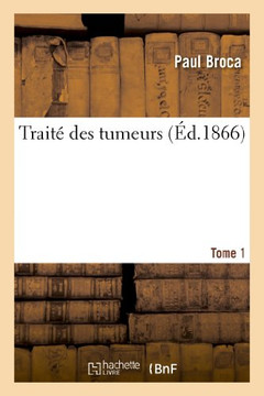 Trait??Des Tumeurs. Tome 1