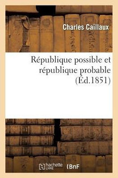 R??ublique Possible Et R??ublique Probable R??ublique Possible Et R??ublique Probable