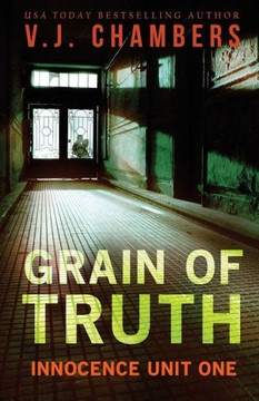 Grain of Truth (Innocence Unit)