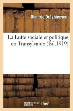 La Lutte Sociale Et Politique En Transylvanie