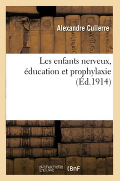Les Enfants Nerveux, ??ucation Et Prophylaxie