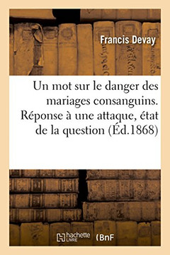 Un Mot Sur Le Danger Des Mariages Consanguins, R??onse ??Une Attaque, ??at de la Question