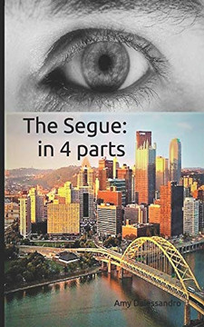 The Segue: In 4 Parts The Segue: In 4 Parts