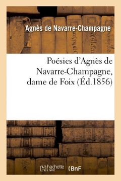 Po??ies d'Agn?? de Navarre-Champagne, Dame de Foix