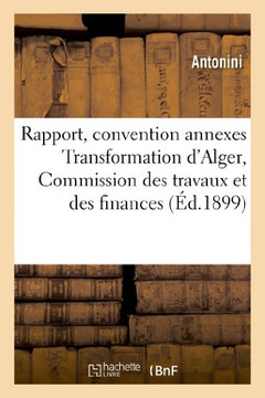 Rapport, Convention Annexes Transformation d'Alger, Commission Des Travaux Et Des Finances