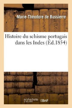 Histoire Du Schisme Portugais Dans Les Indes