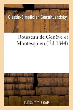 Rousseau de Gen??e Et Montesquieu
