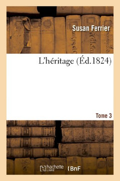 L'H??itage. Tome 3