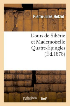 L'Ours de Sib??ie Et Mademoiselle Quatre-??ingles