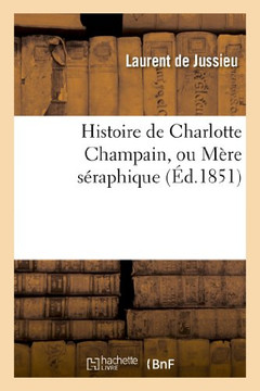 Histoire de Charlotte Champain, Ou M??e S??aphique