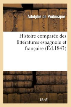 Histoire Compar?? Des Litt??atures Espagnole Et Fran??ise