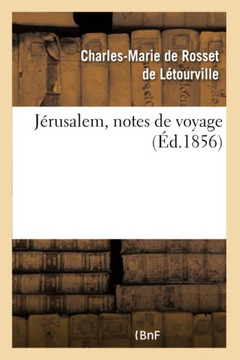 J??usalem, Notes de Voyage J??usalem, Notes de Voyage