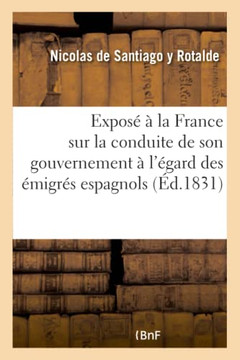 Expos????La France Sur La Conduite de Son Gouvernement ??l'??ard Des ??igr?? Espagnols