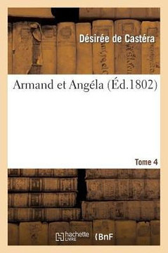 Armand Et Ang??a. Tome 4