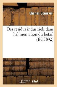 Des R??idus Industriels Dans l'Alimentation Du B??ail