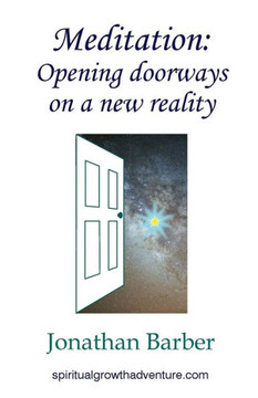 Meditation : Opening Doorways On A New Realty