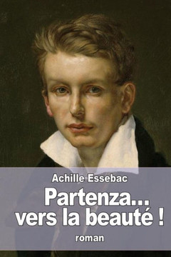Partenza... Vers La BeautE ! (French Edition)