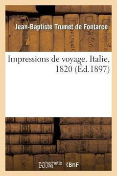 Impressions de Voyage. Italie, 1820