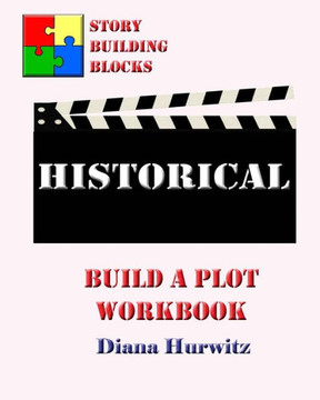 Historical: Build A Plot Workbook (Story Building Blocks)