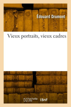 Vieux Portraits, Vieux Cadres