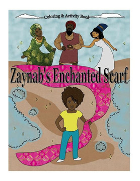 Zaynab's Enchanted Scarf: Coloring & Activity Book