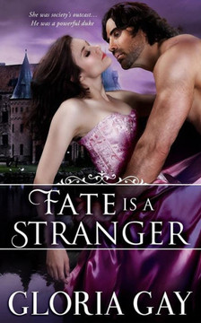 Fate Is A Stranger: Regency Romance