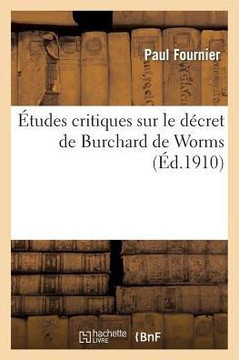 ??udes Critiques Sur Le D??ret de Burchard de Worms