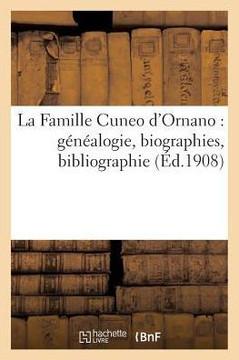 La Famille Cuneo d'Ornano (G????logie, Biographies, Bibliographie)