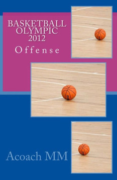 Basketball Olympic Offense 2012 (Pure Basketball)